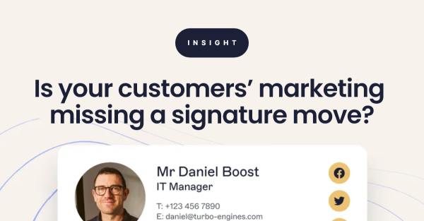 Is your customers’ marketing missing a signature move?