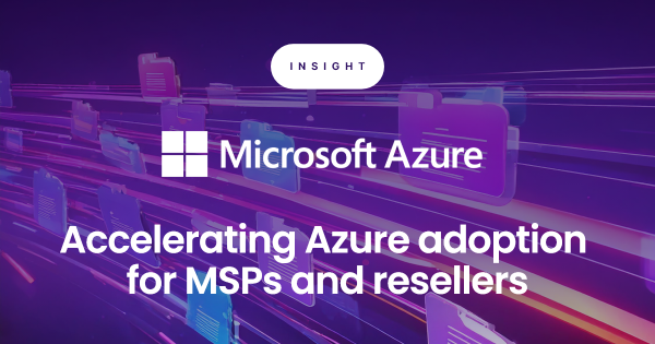 Accelerating Azure adoption for MSPs and resellers